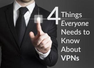 4 Things Everyone Needs to Know About VPNs