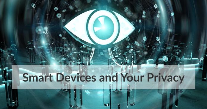 Smart Devices and Your Privacy