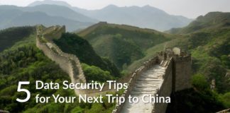 5 Data Security Tips for Your Next Trip to China