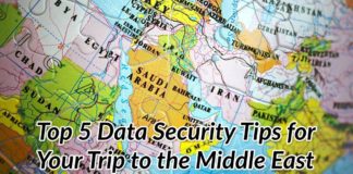 Top 5 Data Security Tips for Your Trip to the Middle East