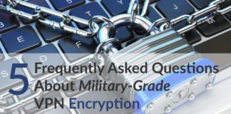 Military-Grade VPN Encryption