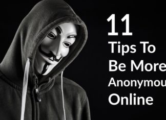 11 Tips To Be More Anonymous Online