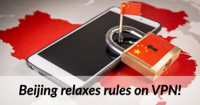 Beijing relaxes rules on VPN!