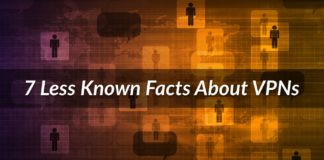 7 Less Known Facts About VPNs