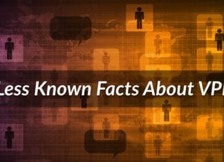 7 Less Known Facts About VPNs