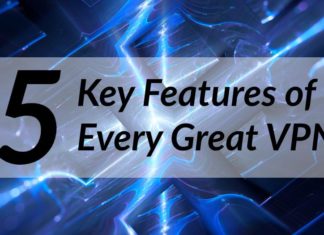 5 Key Features of Every Great VPN