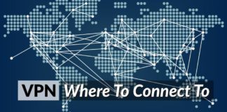 VPN: Where To Connect To