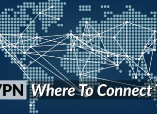 VPN: Where To Connect To