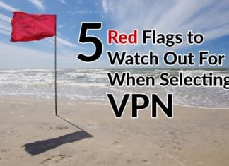 5 Red Flags to Watch Out For When Selecting a VPN